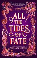   All the Tides of Fate