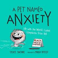   A Pet Named Anxiety