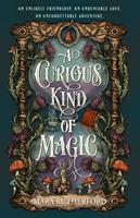   A Curious Kind of Magic