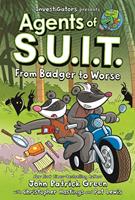   InvestiGators: Agents of S.U.I.T.: From Badger to Worse