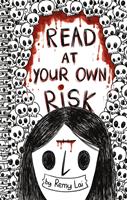   Read at Your Own Risk
