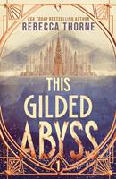   This Gilded Abyss