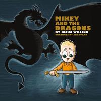   Mikey and the Dragons
