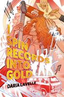   I Spin Records into Gold