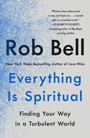   Everything Is Spiritual