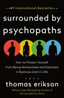   Surrounded by Psychopaths