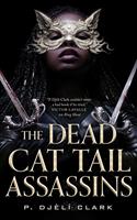   The Dead Cat Tail Assassins