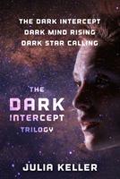   The Dark Intercept Trilogy