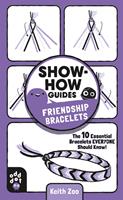  Show-How Guides: Friendship Bracelets