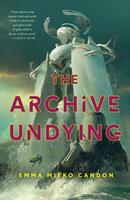   The Archive Undying
