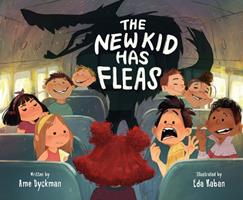   The New Kid Has Fleas