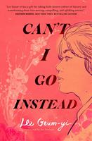   Can't I Go Instead