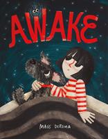   Awake