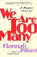   We Are Too Many