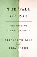   The Fall of Roe