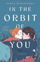   In the Orbit of You