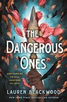   The Dangerous Ones