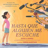   Hasta que alguien me escuche / Until Someone Listens (Spanish ed.)