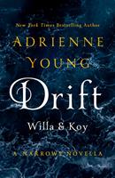   Drift: Willa & Koy