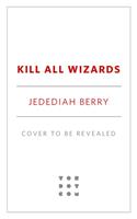   Kill All Wizards