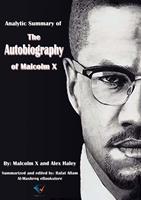   Analytic Summary of The Autobiography of Malcolm X