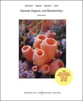 General, organic and biochemistry - Kathrine J. Denniston, Joseph J. Topping, Danaè R. Quirk Dorr - Libro McGraw-Hill Education 2013 | Libraccio.it