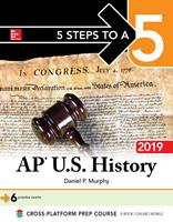  5 Steps to a 5: AP U.S. History 2018, Edition