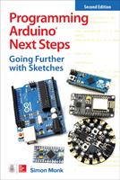  Programming Arduino Next Steps: Going Further with Sketches, Second Edition