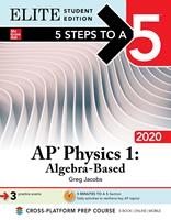   5 Steps to a 5: AP Physics 1: Algebra-Based 2020 Elite Student Edition