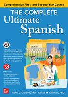   The Complete Ultimate Spanish: Comprehensive First- and Second-Year Course