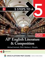   5 Steps to a 5: AP English Literature and Composition 2023