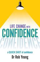   Life Change with Confidence