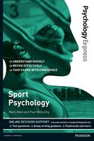   Psychology Express: Sport Psychology
