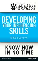 Business Express: Developing your influencing skills