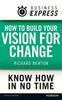   Business Express: How to build your vision for change
