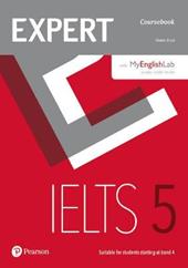 Expert IELTS. Band 5. Student's book. Con e-book. Con 3 espansioni online