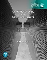 Options, Futures, and Other Derivatives, Global Edition - John Hull - Libro Pearson Education Limited | Libraccio.it