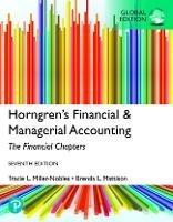 Horngren's Financial & Managerial Accounting, The Financial Chapters, Global Edition