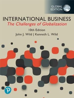 International Business: The Challenges of Globalization, Global Edition - John Wild, Kenneth Wild - Libro Pearson Education Limited | Libraccio.it