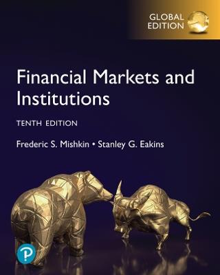 Financial Markets and Institutions, Global Edition - Frederic Mishkin, Stanley Eakins - Libro Pearson Education Limited | Libraccio.it