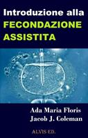   Introduzione alla Fecondazione Assistita