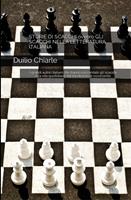 Storie di scacchi ovvero gli scacchi nella letteratura italiana – I grandi autori italiani che hanno raccontato gli scacchi e la vita quotidiana dal medioevo al novecento