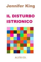   Il Disturbo Istrionico