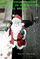 DUE BREVISSIME VISIONI INSOLITE ED ORRORIFICHE DEL NATALE