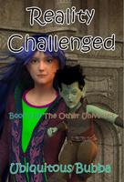   Reality Challenged