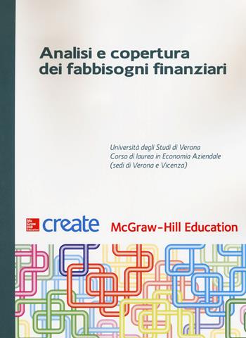 Analisi e copertura dei fabbisogni finanziari  - Libro McGraw-Hill Education 2018, Create | Libraccio.it