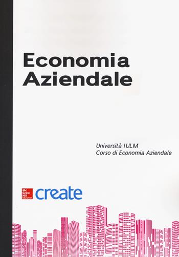 Economia aziendale  - Libro McGraw-Hill Education 2019, Create | Libraccio.it