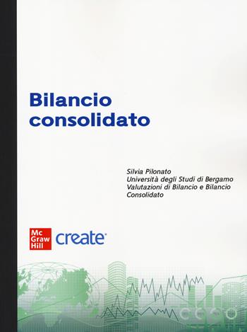 Bilancio consolidato. Con e-book - Fabrizio Cerbioni, Chiara Saccon - Libro McGraw-Hill Education 2022, Economia e discipline aziendali | Libraccio.it