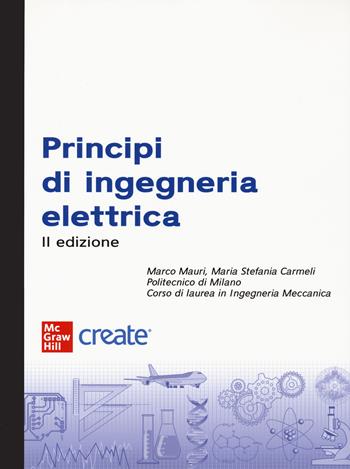 Principi di ingegneria elettrica. Con e-book  - Libro McGraw-Hill Education 2023, Ingegneria | Libraccio.it