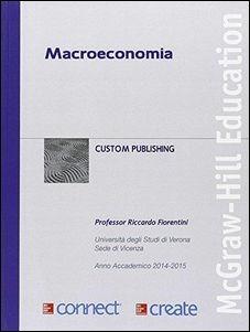 Macroeconomia. Con Connect  - Libro McGraw-Hill Education 2015, Custom publishing | Libraccio.it